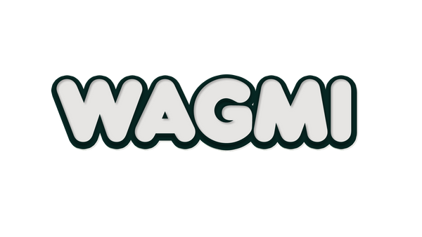 WAGMI